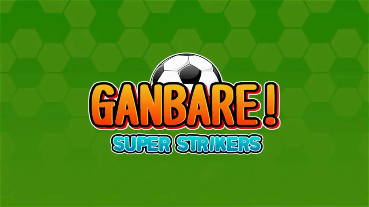 Ganbare! Super Strikers